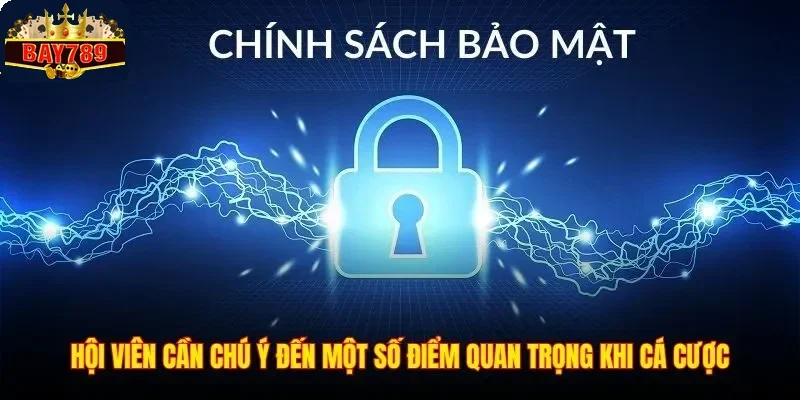 Hội viên cần chú ý đến một số điểm quan trọng khi cá cược
